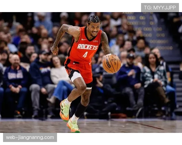 杰伦·格林突破频率提升显著 拉开防守缝隙助火箭得分爆发